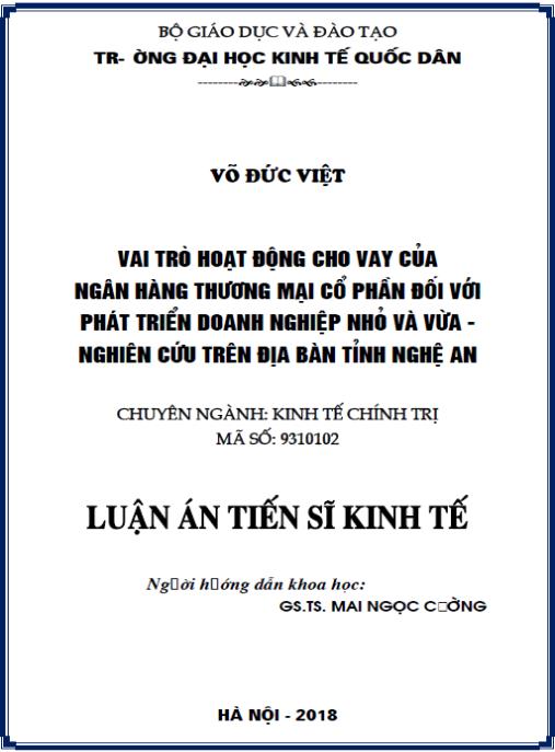 Luận án Vai trò hoạt động cho vay của Ngân hàng thương mại cổ phần đối với phát triển Doanh nghiệp nhỏ và vừa- Nghiên cứu trên địa bàn tỉnh Nghệ An
