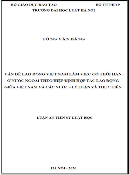 Luận án Vấn đề lao động Việt Nam làm việc có thời hạn ở nước ngoài theo hiệp định hợp tác lao động giữa Việt Nam và các nước – Lý luận và thực tiễn.