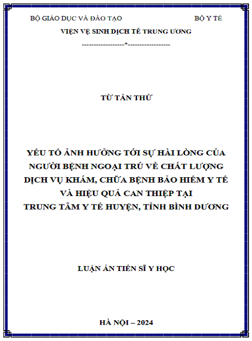 Luận án Yếu tố ảnh hưởng tới sự hài lòng của người bệnh ngoại trú về chất lượng dịch vụ khám, chữa bệnh bảo hiểm y tế và hiệu quả can thiệp tại Trung tâm y tế huyện, tỉnh Bình Dương
