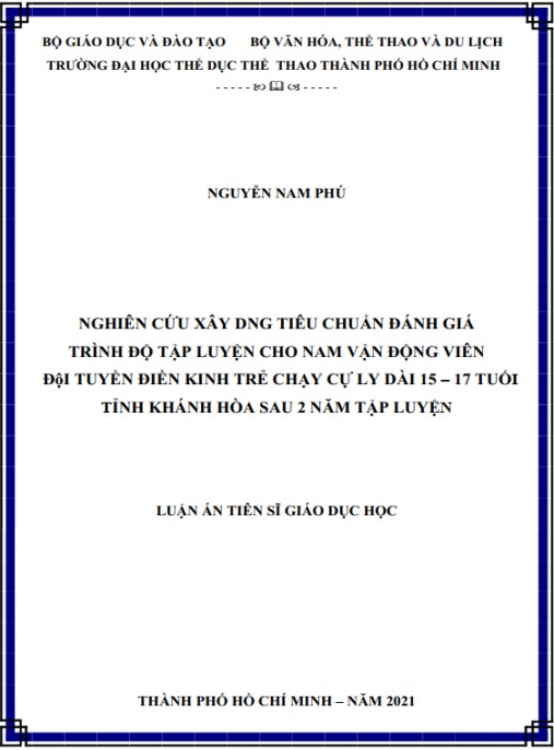 Luận án Nghiên cứu xây dựng tiêu chuẩn đánh giá trình độ tập luyện cho nam vận động viên đội tuyển điền kinh trẻ chạy cự ly dài 15-17 tuổi tỉnh Khánh Hòa sau 2 năm tập luyện