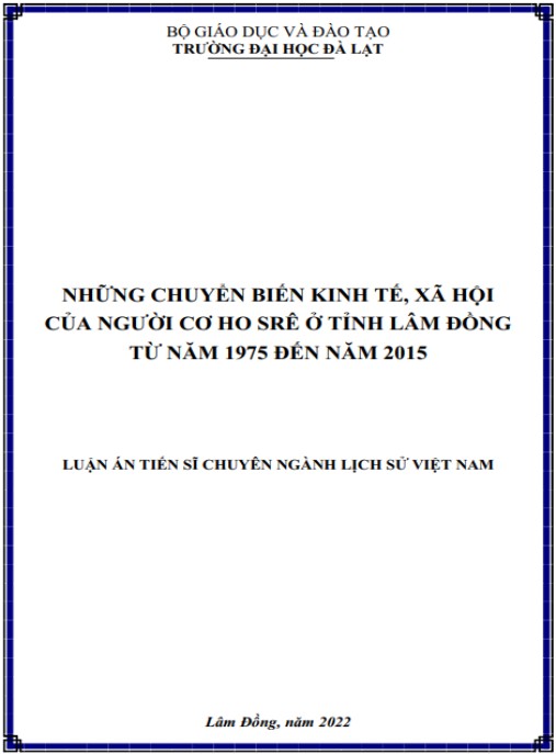 Luận án Những chuyển biến kinh tế – xã hội của người Cơ ho Srê ở tỉnh Lâm Đồng từ năm 1975 đến năm 2015