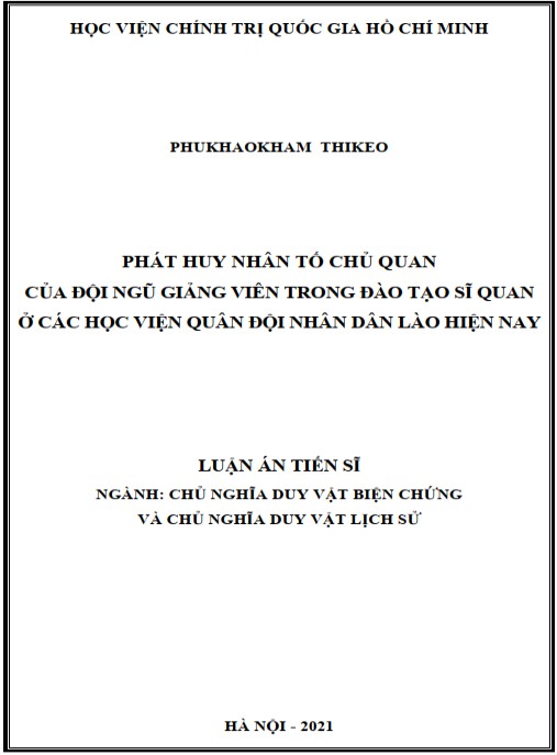 Luận án Phát huy nhân tố chủ quan của đội ngũ giảng viên trong đào tạo sĩ quan ở các học viện quân đội nhân dân Lào hiện nay