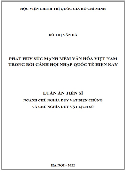 Luận án Phát huy sức mạnh mềm văn hóa Việt Nam trong bối cảnh hội nhập quốc tế hiện nay