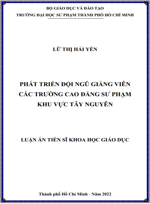Luận án Phát triển đội ngũ giảng viên các trường cao đẳng sư phạm khu vực Tây Nguyên