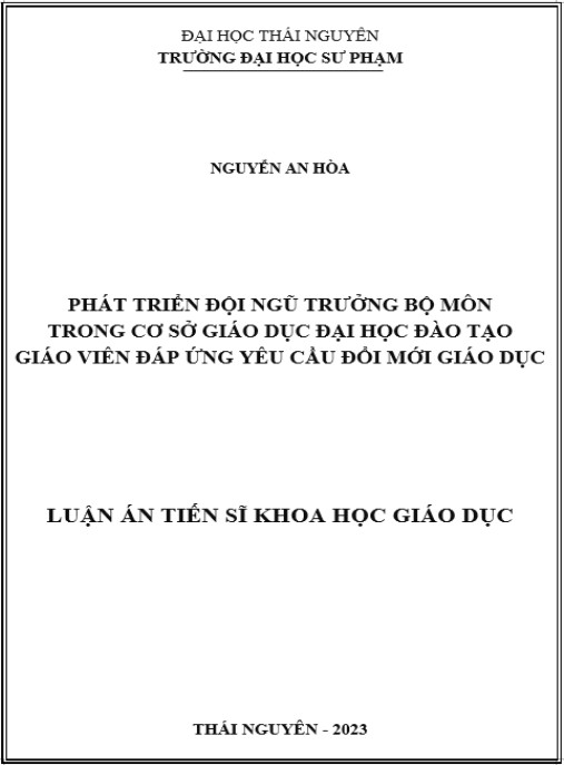Luận án Phát triển đội ngũ trưởng bộ môn trong cơ sở giáo dục đại học đào tạo giáo viên đáp ứng yêu cầu đổi mới giáo dục