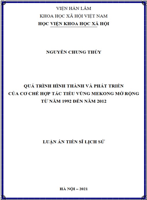 Luận án Quá trình hình thành và phát triển của cơ chế Hợp tác Tiểu vùng Mekong mở rộng từ năm 1992 đến năm 2012