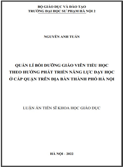 Luận án Quản lý bồi dưỡng giáo viên tiểu học theo hướng phát triển năng lực dạy học ở cấp Quận trên địa bàn thành phố Hà Nội