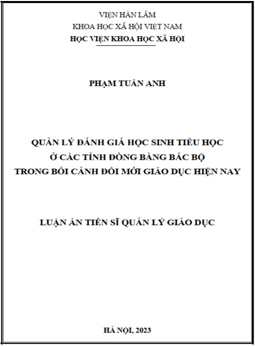 Luận án Quản lý đánh giá học sinh tiểu học ở các tỉnh đồng bằng Bắc Bộ trong bối cảnh đổi mới giáo dục hiện nay