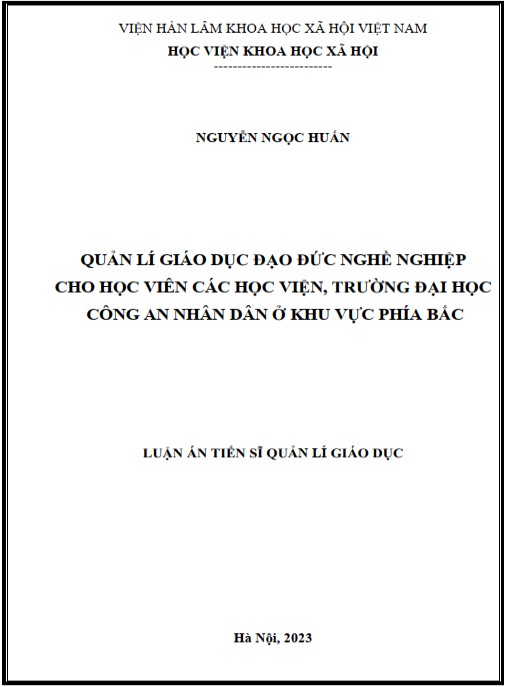 Luận án Quản lý giáo dục đạo đức nghề nghiệp cho học viên các học viện, trường đại học Công an nhân dân ở khu vực phía Bắc