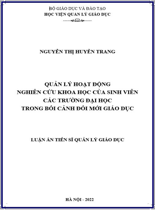 Luận án Quản lý hoạt động nghiên cứu khoa học của sinh viên các trường đại học trong bối cảnh đổi mới giáo dục