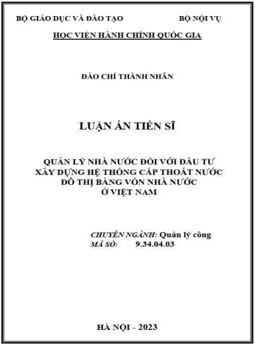 Luận án Quản lý nhà nước đối với đầu tư xây dựng hệ thống cấp thoát nước đô thị bằng vốn nhà nước ở Việt Nam