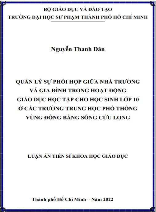 Luận án Quản lý sự phối hợp giữa nhà trường và gia đình trong hoạt động giáo dục học tập cho học sinh lớp 10 ở các trường trung học phổ vùng đồng bằng sông Cửu Long