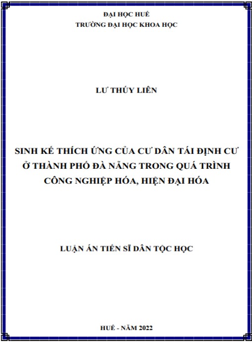 Luận án Sinh kế thích ứng của cư dân tái định cư ở thành phố Đà Nẵng trong quá trình công nghiệp hóa – hiện đại hóa