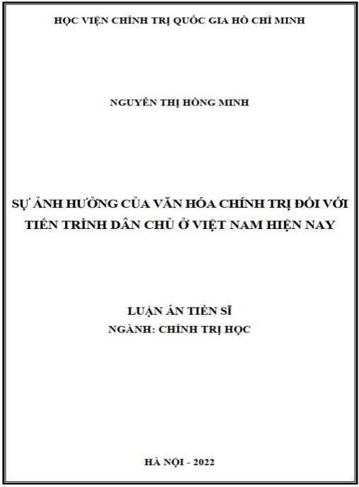 Luận án Sự ảnh hưởng của văn hóa chính trị đối với tiến trình dân chủ ở Việt Nam hiện nay