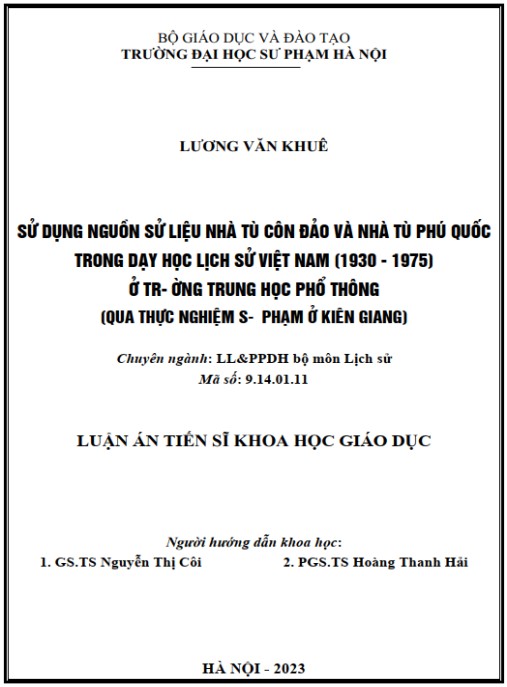 Luận án Sử dụng nguồn sử liệu nhà tù Côn Đảo và nhà tù Phú Quốc trong dạy học Lịch sử ở trường THPT (Thực nghiệm sư phạm ở Kiên Giang)