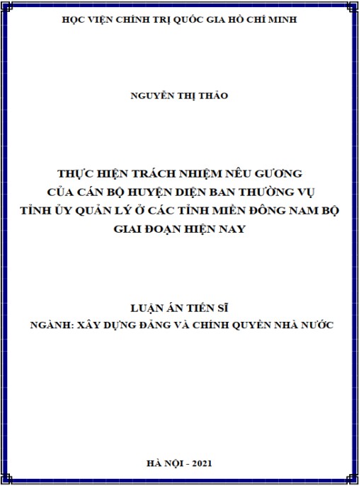 Luận án Thực hiện trách nhiệm nêu gương của cán bộ huyện diện ban thường vụ tỉnh ủy quản lý ở các tỉnh miền Đông Nam bộ giai đoạn hiện nay