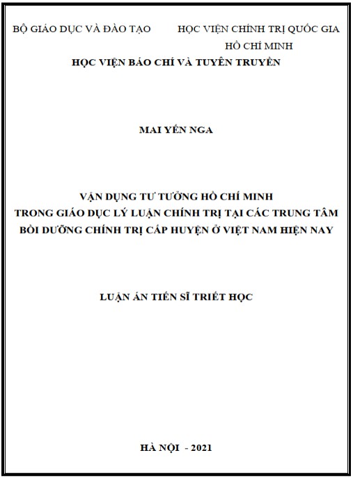 Luận án Vận dụng tư tưởng Hồ Chí Minh trong giáo dục lý luận chính trị tại các trung tâm bồi dưỡng chính trị cấp huyện ở Việt Nam hiện nay