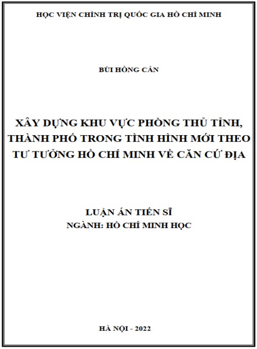 Luận án Xây dựng khu vực phòng thủ tỉnh – thành phố trong tình hình mới theo tư tưởng Hồ Chí Minh