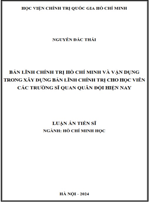 Luận án Bản lĩnh chính trị Hồ Chí Minh và vận dụng trong xây dựng bản lĩnh chính trị cho học viên các trường sỹ quan Quân đội hiện nay