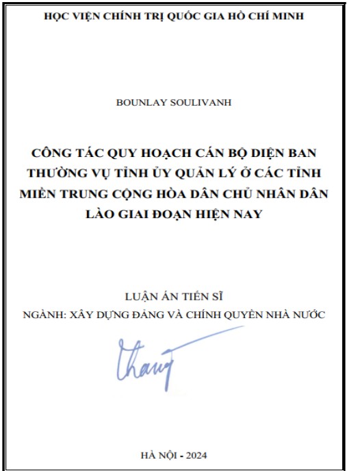 Luận án Công tác quy hoạch cán bộ diện ban thường vụ tỉnh ủy quản lý ở các tỉnh miền Trung Cộng hòa Dân chủ Nhân dân Lào hiện nay
