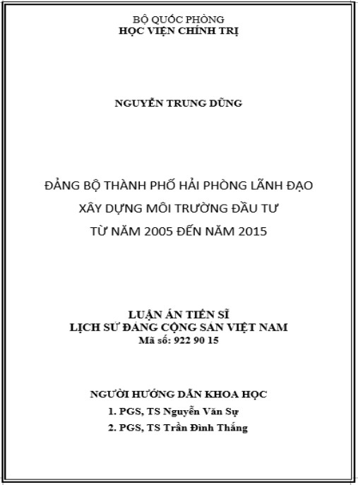 Luận án Đảng bộ thành phố Hải Phòng lãnh đạo xây dựng môi trường đầu tư từ năm 2005 đến năm 2015