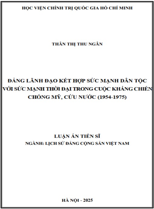 Luận án Đảng lãnh đạo kết hợp sức mạnh dân tộc với sức mạnh thời đại trong cuộc kháng chiến chống Mỹ, cứu nước (1945-1975)