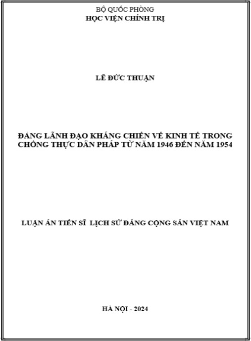 Luận án Đảng lãnh đạo kháng chiến về kinh tế trong chống thực dân Pháp từ năm 1946 đến năm 1954