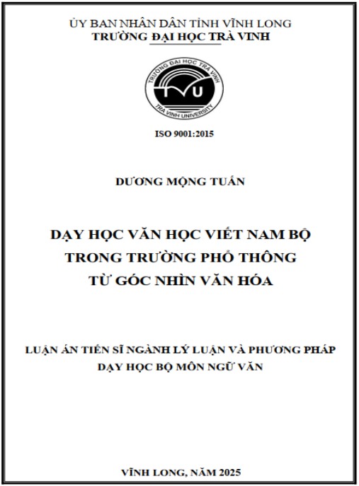 Luận án Dạy học văn học viết Nam Bộ trong trường phổ thông từ góc nhìn văn hóa
