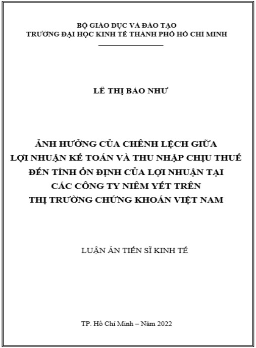 Luận án Ảnh Hưởng Của Chênh Lệch Giữa Lợi Nhuận Kế Toán Và Thu Nhập Chịu Thuế Đến Tính Ổn Định Của Lợi Nhuận Tại Các Công Ty Niêm Yết Trên Thị Trường Chứng Khoán Việt Nam