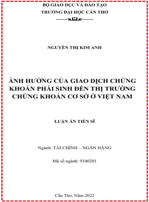 Luận án Ảnh hưởng của giao dịch chứng khoán phái sinh đến thị trường chứng khoán cơ sở ở Việt Nam.