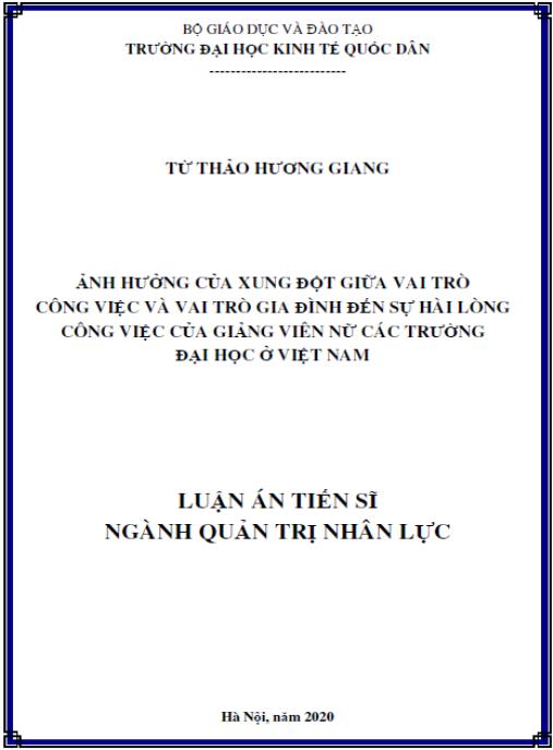 Luận án Ảnh hưởng của xung đột giữa vai trò công việc và vai trò gia đình đến sự hài lòng công việc của giảng viên nữ các Trường đại học ở Việt Nam