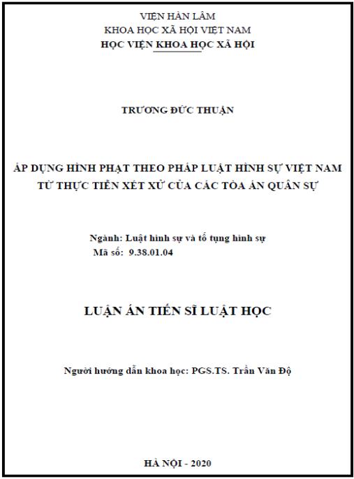 Luận án Áp dụng hình phạt theo pháp luật hình sự Việt Nam từ thực tiễn xét xử của các Tòa án quân sự