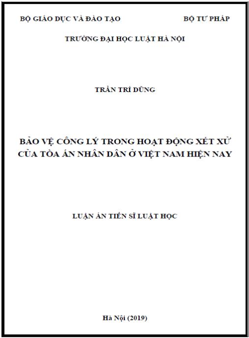 Luận án BẢO VỆ CÔNG LÝ TRONG HOẠT ĐỘNG XÉT XỬ CỦA TÒA ÁN NHÂN DÂN Ở VIỆT NAM HIỆN NAY