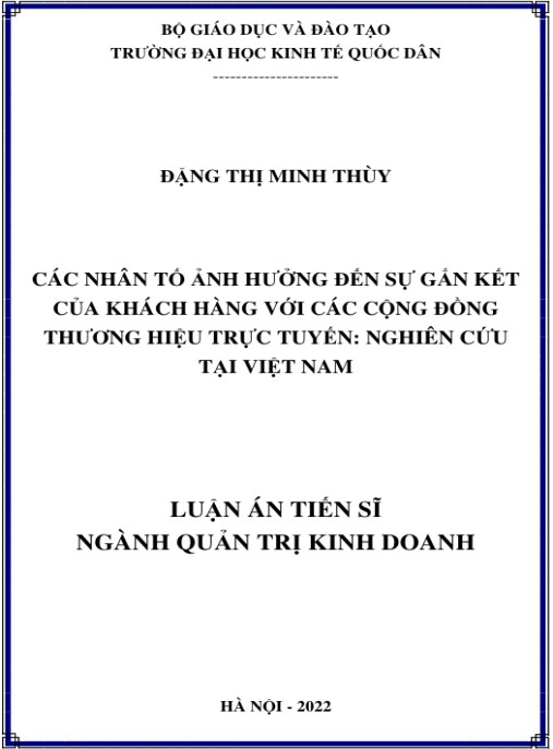 Luận án Các nhân tố ảnh hưởng đến sự gắn kết của khách hàng với các cộng đồng thương hiệu trực tuyến: Nghiên cứu tại Việt Nam