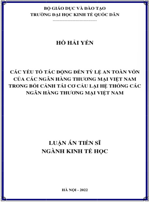 Luận án Các yếu tố tác động đến tỷ lệ an toàn vốn của các NHTM Việt Nam trong bối cảnh cơ cấu lại hệ thống các NHTM Việt Nam