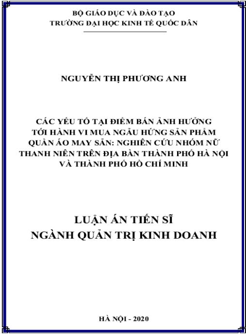 Luận án Các yếu tố tại điểm bán ảnh hưởng tới hành vi mua ngẫu hứng sản phẩm quần áo may sẵn: Nghiên cứu nhóm nữ thanh niên trên địa bàn thành phố Hà Nội và thành phố Hồ Chí Minh