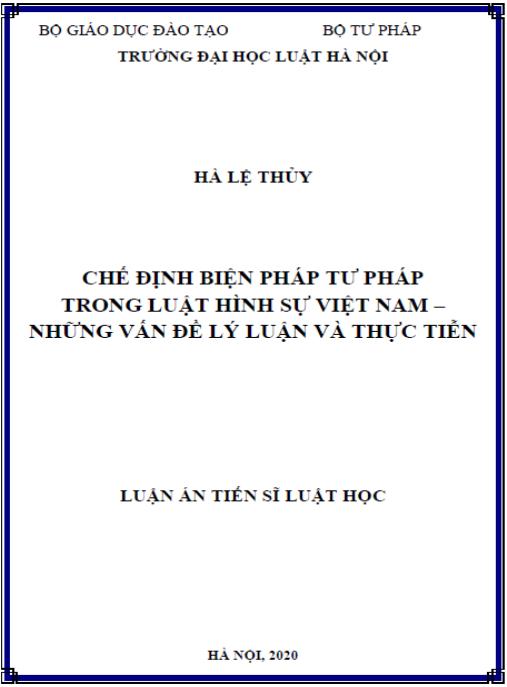 Luận án Chế định biện pháp tư pháp trong luật hình sự Việt Nam – Những vấn đề lý luận và thực tiễn
