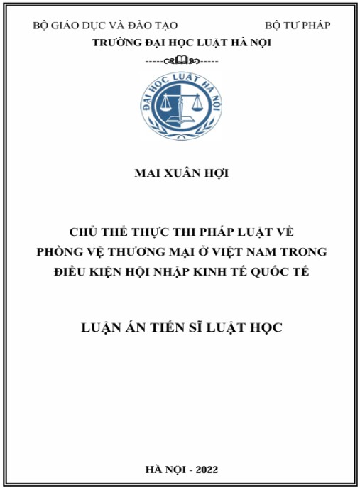 Luận án Chủ thể thực thi pháp luật về phòng vệ thương mại ở Việt Nam trong điều kiện hội nhập kinh tế quốc tế