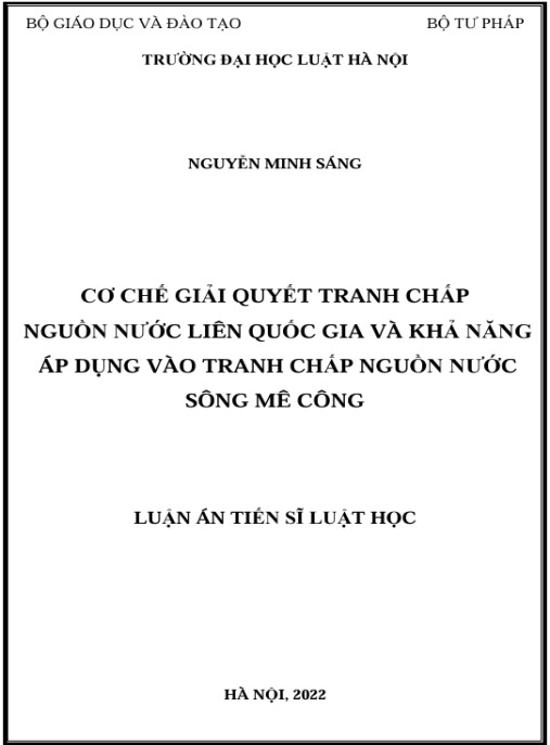 Luận án Cơ chế giải quyết tranh chấp nguồn nước liên quốc gia và khả năng áp dụng vào tranh chấp nguồn nước sông Mê Công.