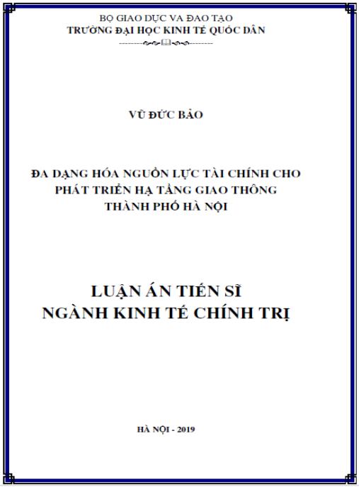 Luận án Đa dạng hóa nguồn lực tài chính cho phát triển hạ tầng giao thông thành phố Hà Nội