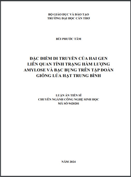 Luận án Đặc điểm di truyền của hai gen liên quan đến tính trạng hàm lượng amylose và bạc bụng trên tập đoàn giống lúa hạt trung bình
