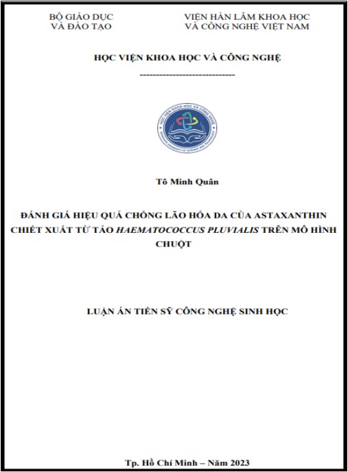Luận án Đánh giá hiệu quả phòng chống lão hóa da của astaxanthin chiết xuất từ tảo Haematococcus pluvialis trên mô hình chuột