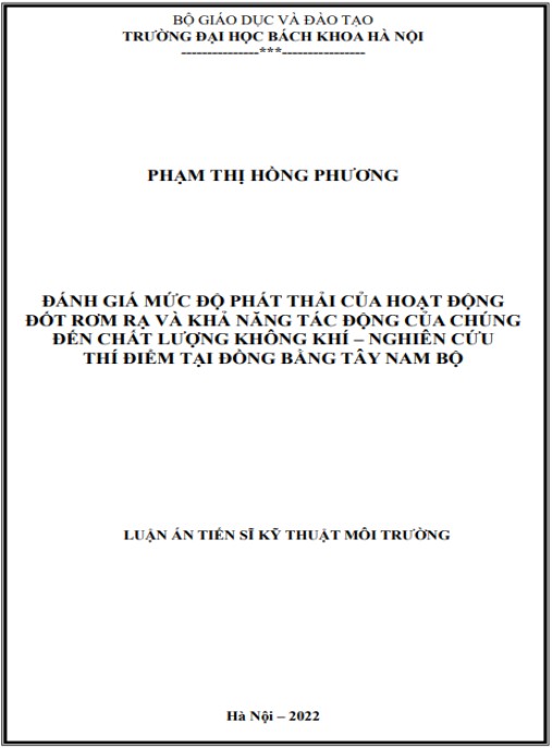 Luận án Đánh giá mức độ phát thải của hoạt động đốt rơm rạ và khả năng tác động của chúng đến chất lượng không khí-Nghiên cứu thí điểm tại đồng bằng Tây Nam Bộ