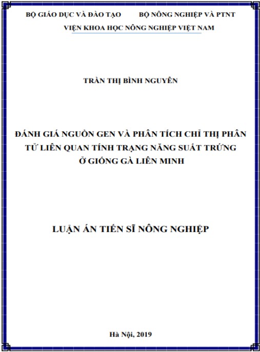 Luận án Đánh giá nguồn gen và phân tích chỉ thị phân tử liên quan tính trạng năng suất trứng ở giống gà Liên Minh