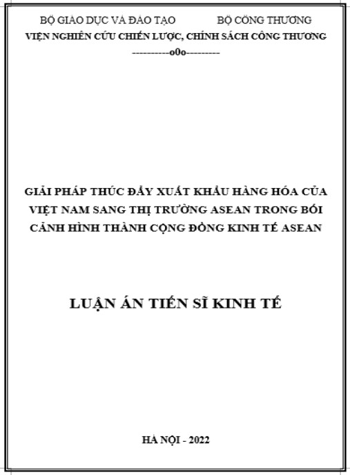 Luận án Giải pháp thúc đẩy xuất khẩu hàng hoá của Việt Nam sang thị trường ASEAN trong bối cảnh hình thành Cộng đồng kinh tế ASEAN