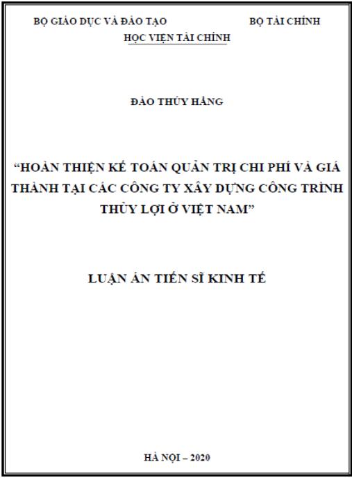 Luận án Hoàn thiện kế toán quản trị chi phí và giá thành tại các công ty xây dựng công trình thủy lợi ở Việt Nam