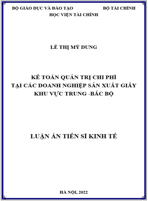 Luận án Kế toán quản trị chi phí tại các doanh nghiệp sản xuất giấy khu vực Trung – Bắc Bộ