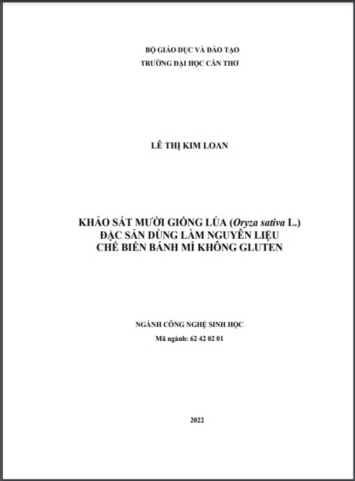 Luận án Khảo sát mười giống lúa (oryza sativa l.) đặc sản dùng làm nguyên liệu chế biến bánh mì không gluten