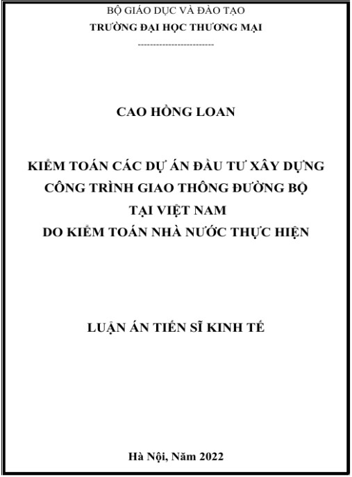 Luận án Kiểm toán các dự án đầu tư xây dựng công trình giao thông đường bộ tại Việt Nam do Kiểm toán Nhà nước thực hiện