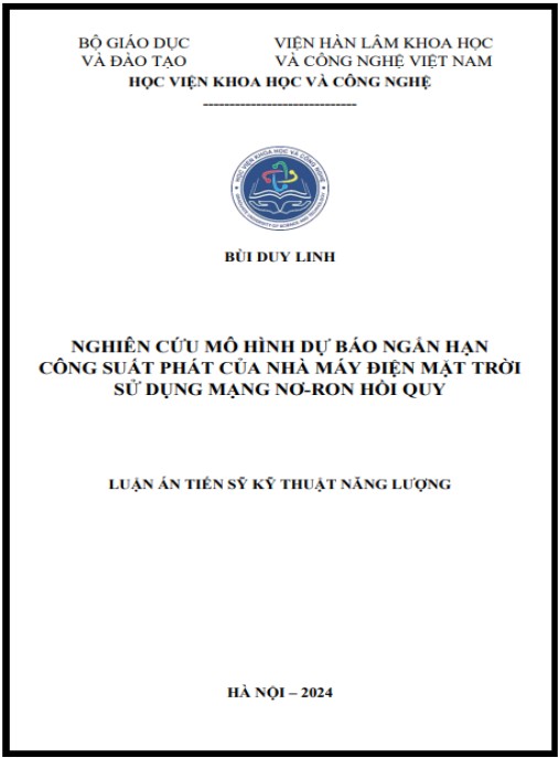 Luận án NGHIÊN CỨU MÔ HÌNH DỰ BÁO NGẮN HẠN CÔNG SUẤT PHÁT CỦA NHÀ MÁY ĐIỆN MẶT TRỜI SỬ DỤNG MẠNG NƠ-RON HỒI QUY